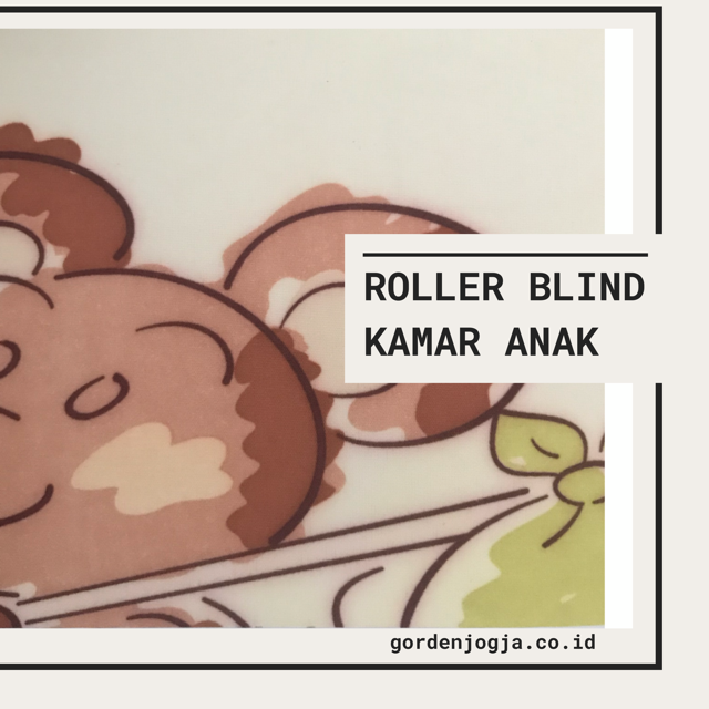 Kamar Anak Roller Blind
